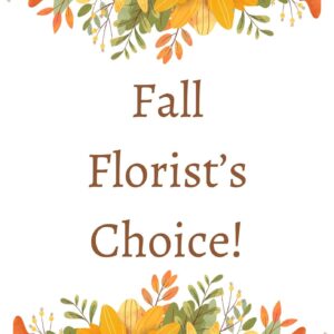 Fall Florist's Choice