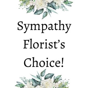 Sympathy Florist's Choice